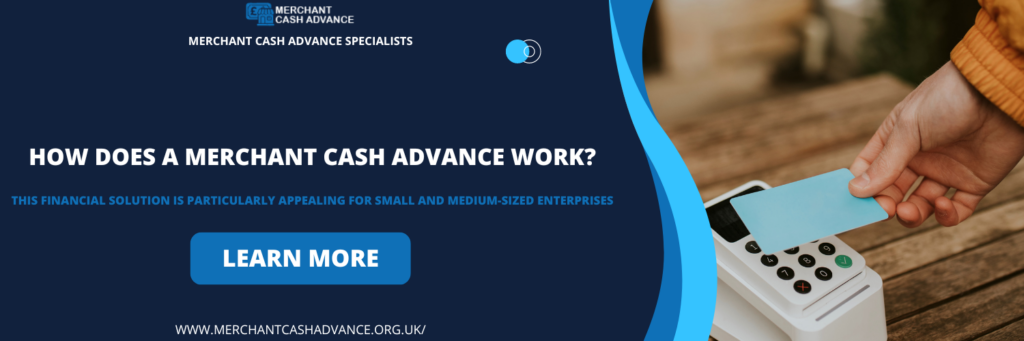 How does a Merchant Cash Advance Work?